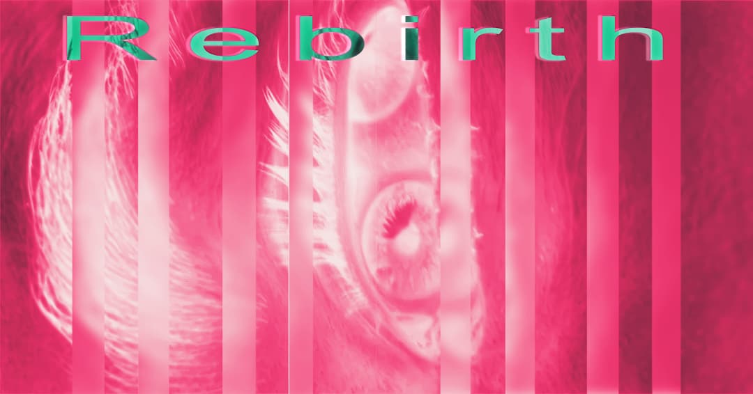 A magenta duotone split-panel extreme close-up of an eye, titled 'Rebirth.'